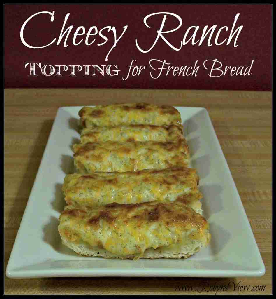 Cheesy Ranch Topping for French Bread