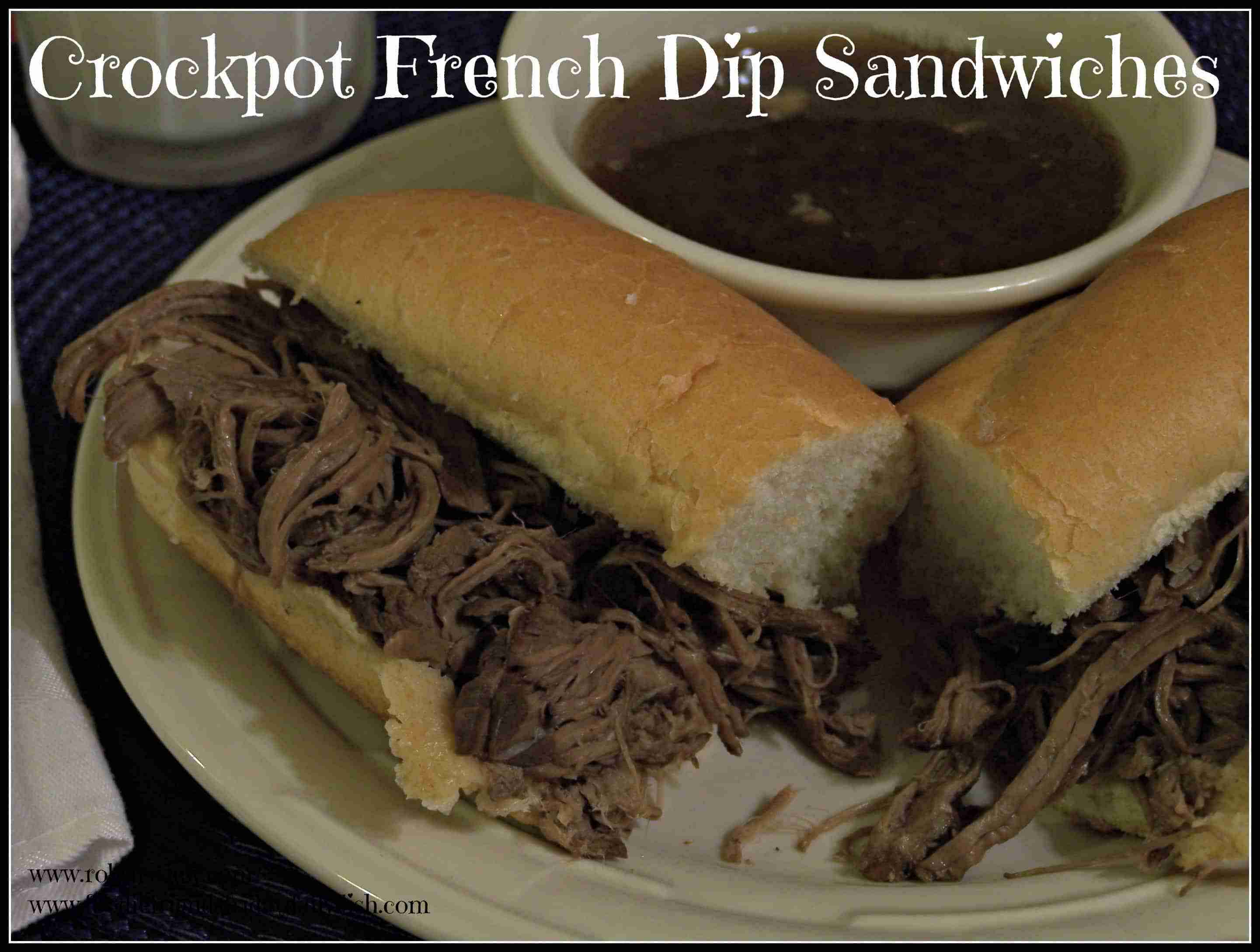 Crockpot French Dip Sandwiches