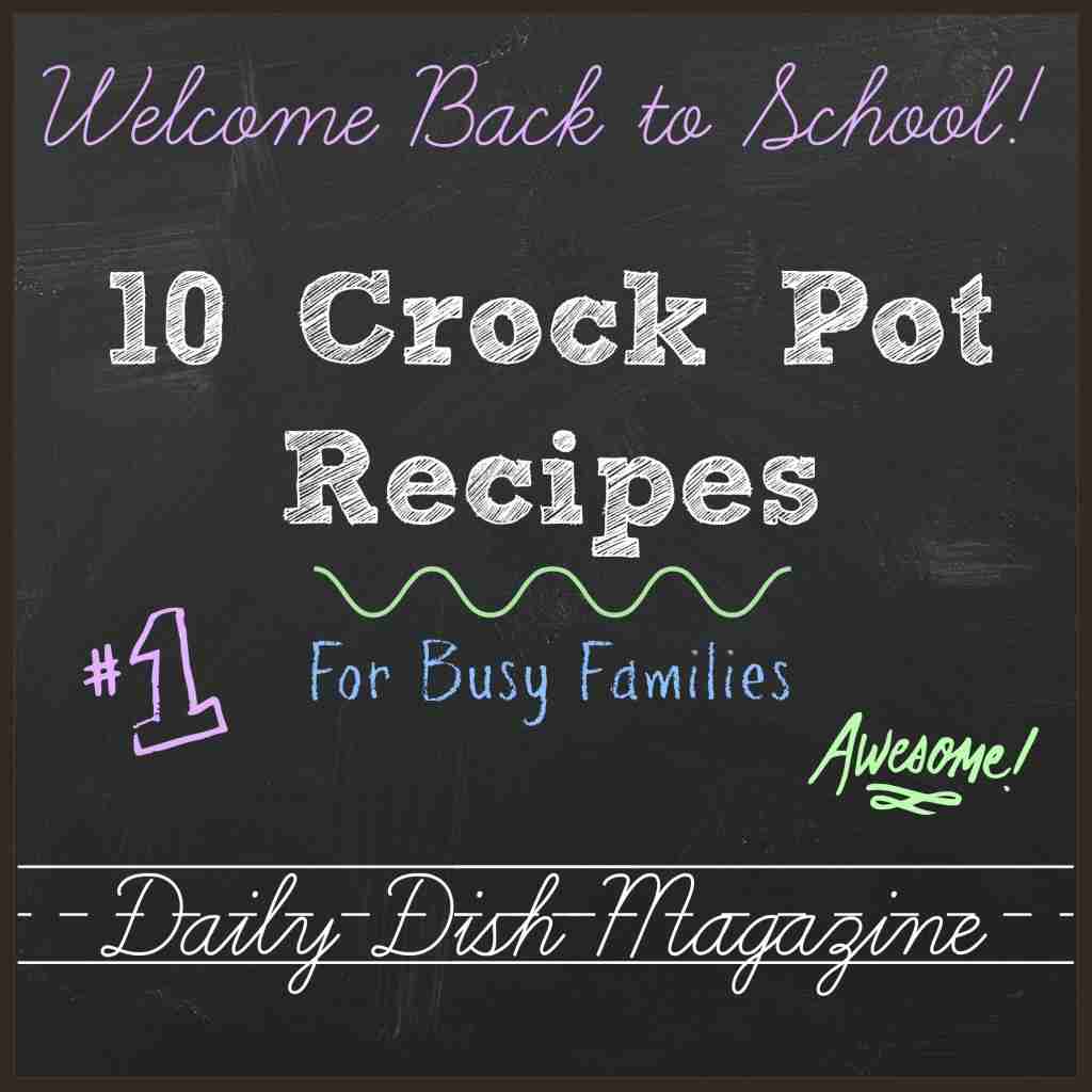 10 Crock Pot Recipes for Busy Families