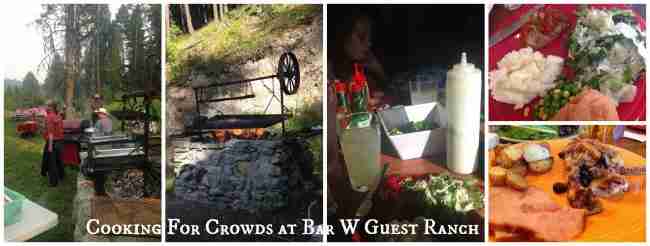 Cooking for Crowds at Bar W Guest Ranch Whitefish, Montana