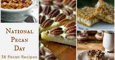 National Pecan Day Recipes