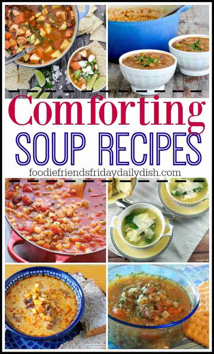 A great collection of comforting soup recipes to make for your family from Daily Dish Magazine.