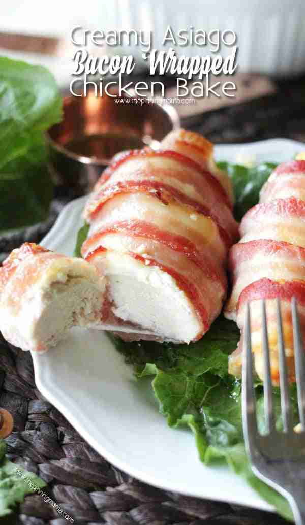 Bacon Wrapped Creamy Asiago Chicken Bake