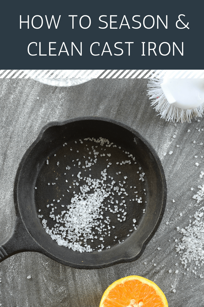 How to Season & Clean Cast Iron Cookware