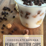 Chocolate Banana Peanut Butter Cups Yogurt Cups