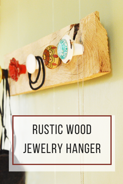 Easy Rustic Wood Jewelry Hanger